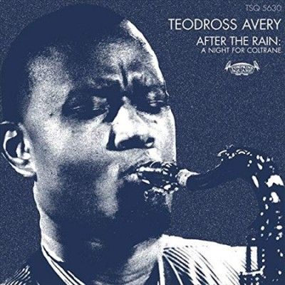 Teodross Avery - After The Rain: Night For Coltrane (Vinyl)