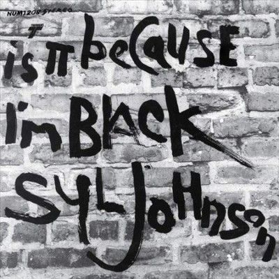 Syl Johnson - Is It Because I'm Black (50th Anniver (Vinyl)