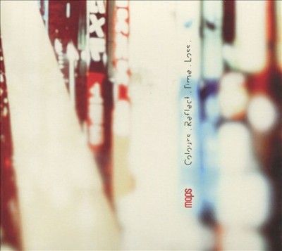 Maps - Colours Reflect Time Loss (CD)
