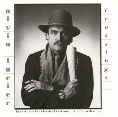 Alvin Lucier - Crossings (CD)