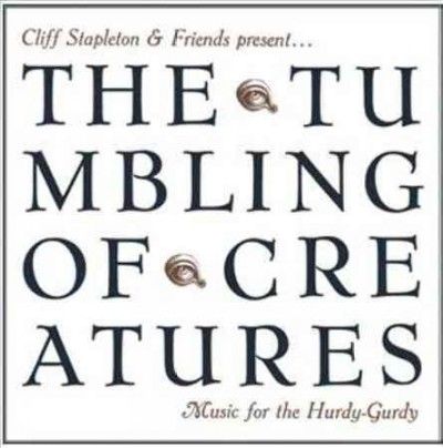 The Tumbling of Creatures (CD / Album)