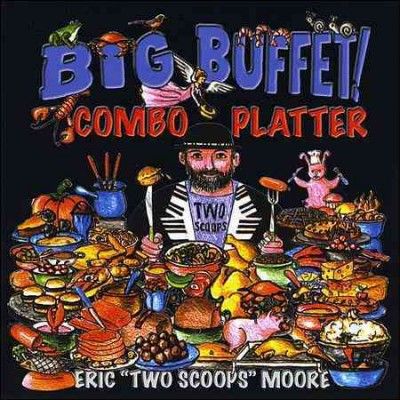 Eric Two Scoops Moor - Big Buffet Combo Platter (CD)