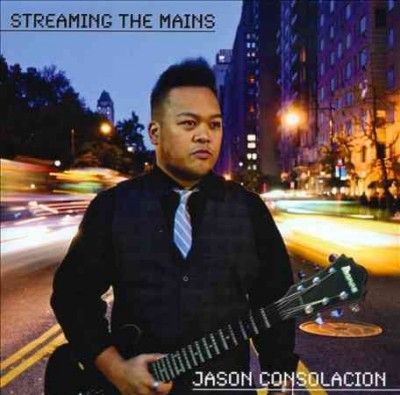 Jason Consolacion - Streaming The Mains (CD)