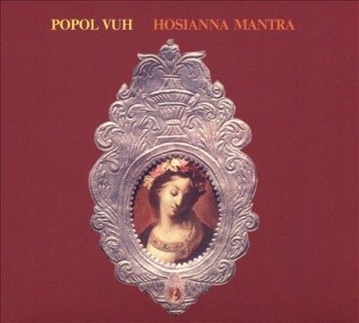 Popol Vuh - Hosianna Mantra (CD)