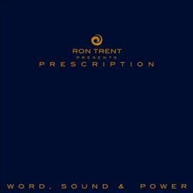 Ron Trent - Prescription: Word Sound &amp; Power (CD)