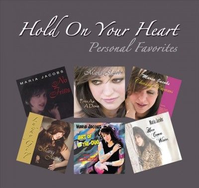 Maria Jacobs - Hold On Your Heart: Personal Favorites (CD)