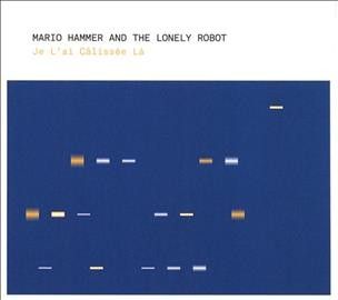 Mario Hammer - Je L'ai Calissee La (CD)