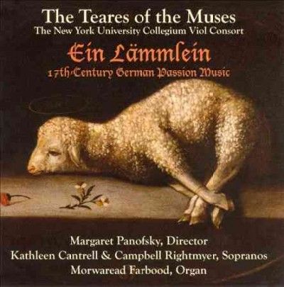 Teares Of The Muses - Ein Lammlein: 17th Century German Pass (CD)