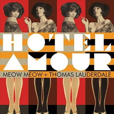 Meow Meow - Hotel Amour (Vinyl)
