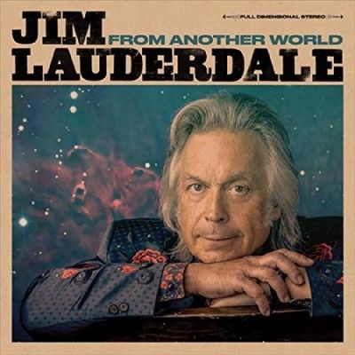 Jim Lauderdale - From Another World (Vinyl)