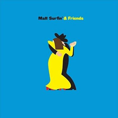 Matt Surfin' - Matt Surfin And Friends (Vinyl)