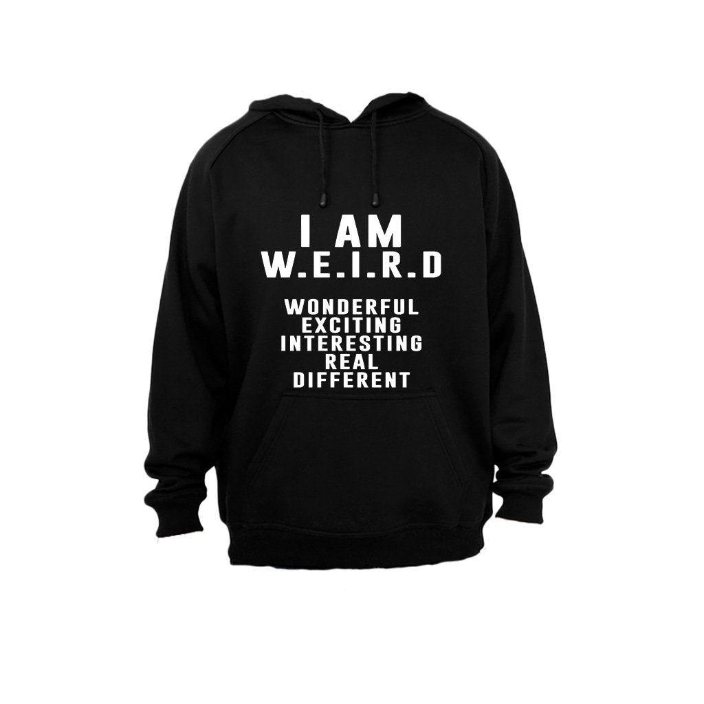 have a weird weekend hoodie