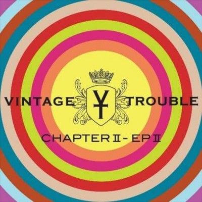 Vintage Trouble - Chapter Ii Ep Ii (CD)