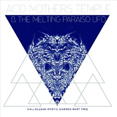 Acid Mothers Temple - Hallelujah Mystic Garden Part Two (Vinyl)