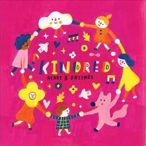 Renee &amp; Friends - Kindred (CD)