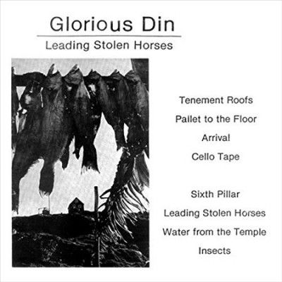 Glorious Din - Leading Stolen Horses (Vinyl)