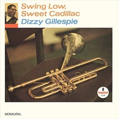 Dizzy Gillespie - Swing Low Sweet Cadillac (Vinyl)