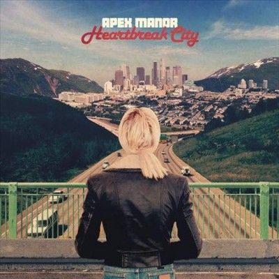 Apex Manor - Heartbreak City (Vinyl)