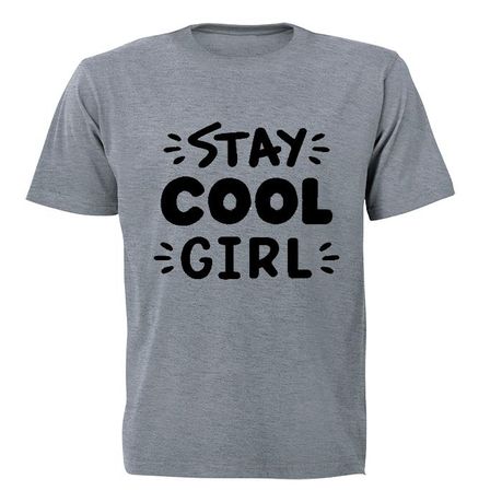 Stay COOL Girl! - Kids T-Shirt - Grey