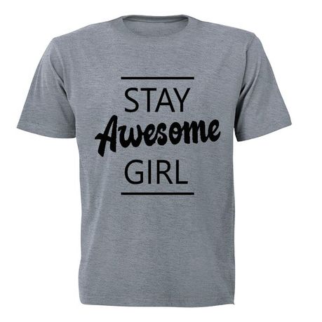 Stay Awesome Girl! - Kids T-Shirt - Grey