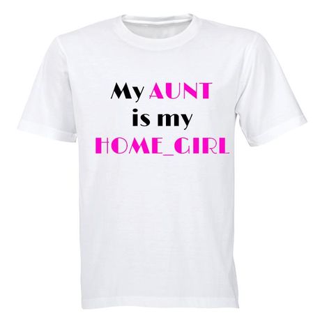 My Aunt is my Home_Girl - Kids T-Shirt - White