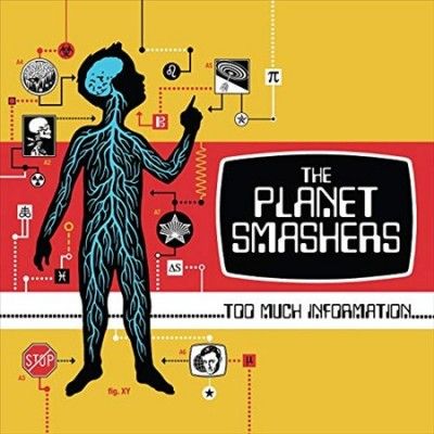 Planet Smashers - Too Much Information (Vinyl)