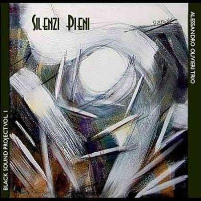 Alessandro Olivieri - Silenzi Pieni (black Sound Project: V1 (CD)