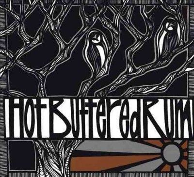 Hot Buttered Rum - Hot Buttered Rum (CD)
