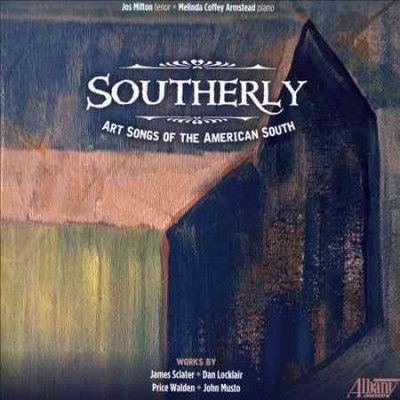 Jos Milton - Southerly: Art Songs Of The American S (CD)