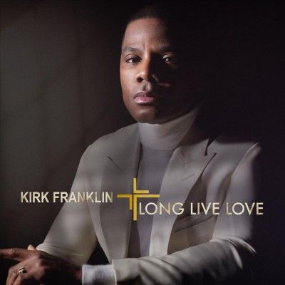 Kirk Franklin - Long Live Love (CD)