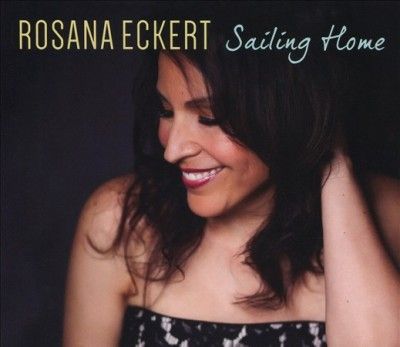 Rosana Eckert - Sailing Home (CD)