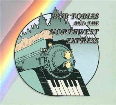 Rob &amp; The No Tobias - Northwest Express (CD)