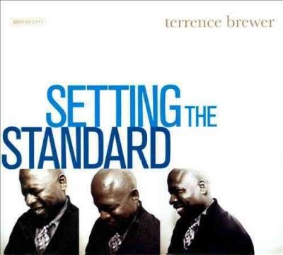 Terrence Brewer - Setting The Standard (CD)