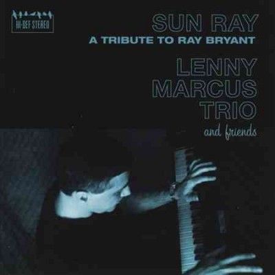Lenny Marcus - Sun Ray: Tribute To Ray Bryant (CD)