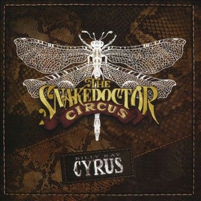 Billy Ray Cyrus - Snakedoctor Circus (CD)