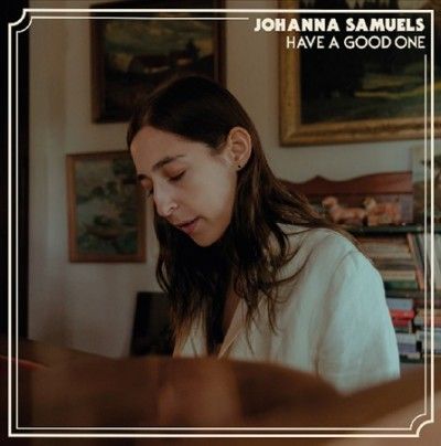 Johanna Samuels - Have A Good One (Vinyl)