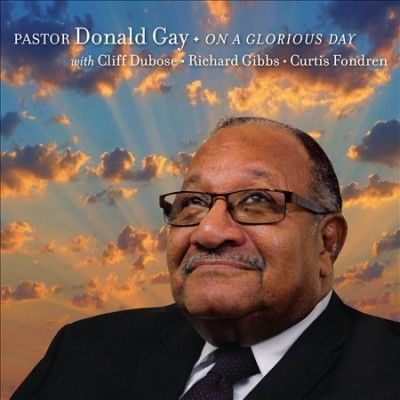 Donald Gay - On A Glorious Day (CD)