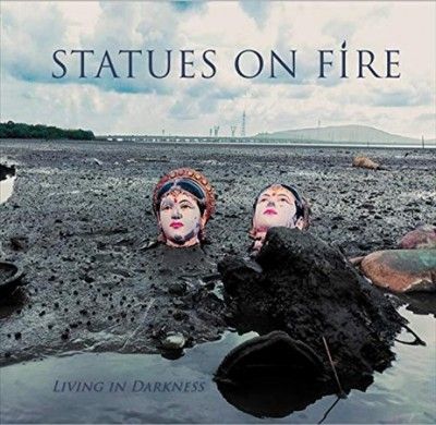 Statues On Fire - Living In Darkness (Vinyl)