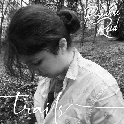 Roseanne Reid - Trails (CD)