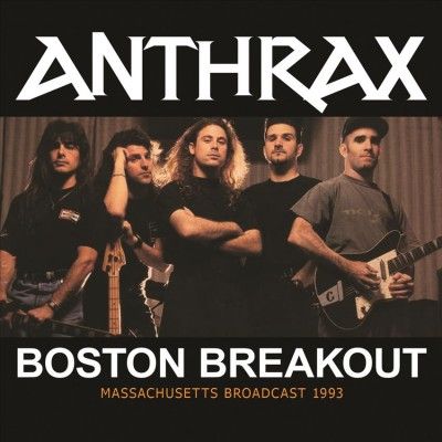 Anthrax - Boston Breakout (CD)