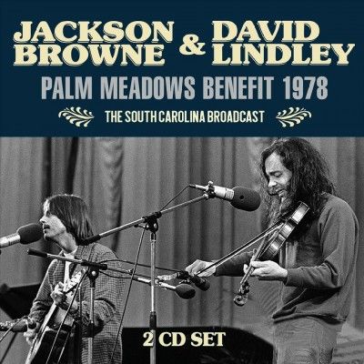 Jackson Browne - Palm Meadows Benefit 1978 (CD)