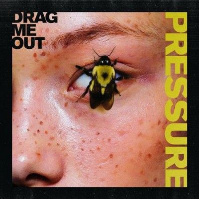 Drag Me Out - Pressure (transparent Yellow) (Vinyl)