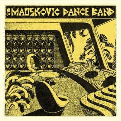 The Mauskovic Dance Band (Vinyl / 12" Album)