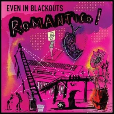Even In Blackouts - Romantico (Vinyl)