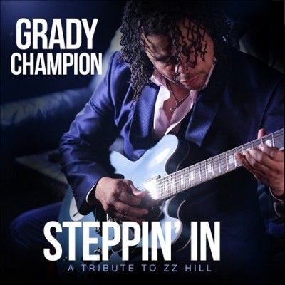 Grady Champion - Steppin In (CD)