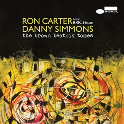 Ron Carter - Brown Beatnik Tomes: Live At Bric Hous (CD)