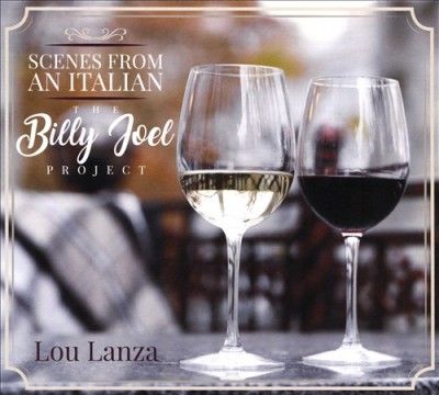 Lou Lanza - Scenes From An Italian: Billy Joel Pro (CD)