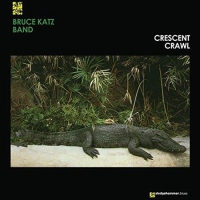 Bruce Band Katz - Crescent Crawl (Vinyl)