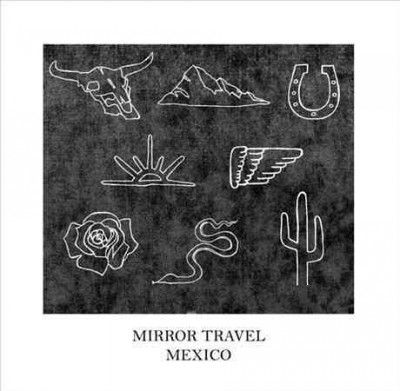 Mirror Travel - Mexico (Vinyl)