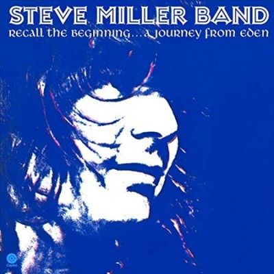 Steve Band Miller - Recall The Beginning: Journey From Ede (Vinyl)